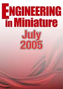 Engineering in Miniature - July 2005