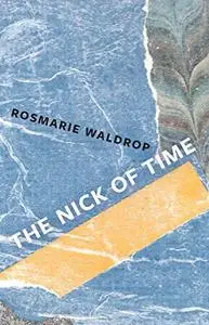 The Nick of Time: Poems
