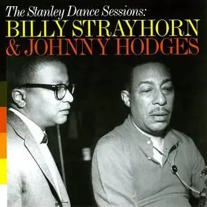 Billy Strayhorn & Johnny Hodges - The Stanley Dance Sessions (2005)