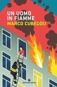 Marco Cubeddu - Un uomo in fiamme