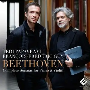 Tedi Papavrami & François-Frédéric Guy - Beethoven: Complete Sonatas for Piano & Violin (2017) [Official Digital Download 24/96