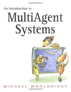 An Introduction To Multiagent Systems