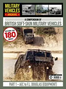 Military Vehicles Archive - Volume 1 Soft Skin Vehicles 1 - 27 January 2023