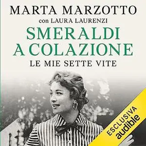 «Smeraldi a colazione» by Marta Marzotto, Laura Laurenzi