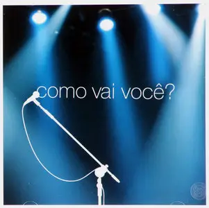 V.A – Como Vai Voce? 