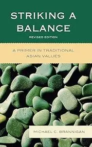 Striking a Balance: A Primer in Traditional Asian Values