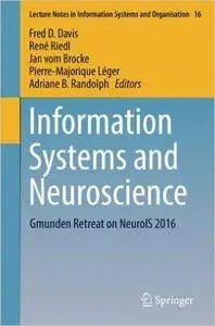 Information Systems and Neuroscience: Gmunden Retreat on NeuroIS 2016 (repost)