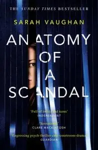 «Anatomy of a Scandal» by Sarah Vaughan