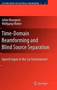 Time-domain beamforming and blind source separation: speech input in the car environment