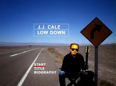 J.J.Cale - Low Down (2007)