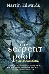 «The Serpent Pool» by Martin Edwards