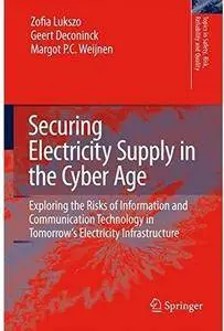 Securing Electricity Supply in the Cyber Age [Repost]