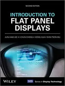 Introduction to Flat Panel Displays  Ed 2