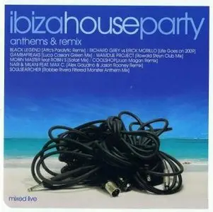 VA - Ibiza House Party Anthems & Remix (2009)