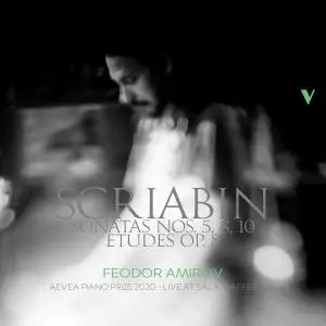 Feodor Amirov - Scriabin: Piano Sonatas Nos. 5, 8 & 10 & 12 Etudes, Op. 8 (Live) (2021)