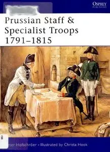 Prussian Staff & Specialist Troops 1791-1815 (Men-at-Arms Series 381) (Repost)