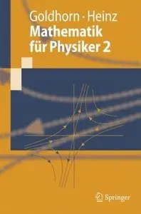 Mathematik für Physiker 2: Basiswissen für das Grundstudium der Experimentalphysik (Repost)