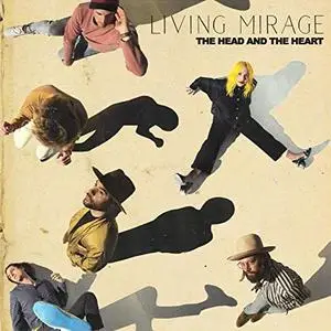 The Head and the Heart - Living Mirage (2019)