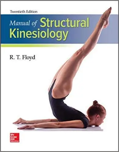 Manual of Structural Kinesiology, 20th Ed