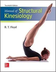 Manual of Structural Kinesiology, 20th Ed