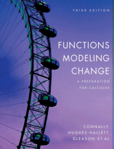 Functions Modeling Change: A Preparation for Calculus, 3 edition (repost)