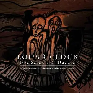 Lunar Clock - The Scream Of Nature (2020)