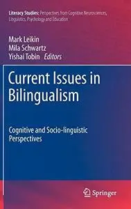 Current Issues in Bilingualism: Cognitive and Socio-linguistic Perspectives