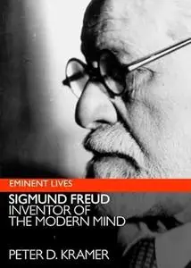 Freud: Inventor of the Modern Mind