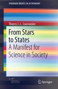 From Stars to States: A Manifest for Science in Society