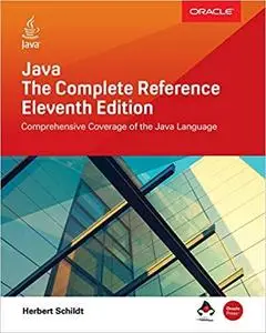 Java: The Complete Reference, Eleventh Edition (Complete Reference Series)