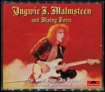 Yngwie J. Malmsteen - Now Your Ships Are Burned: The Polydor Years 1984-1990 (2014) [4CD Box Set]