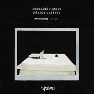 Stephen Hough - Mompou: Música callada (2023)