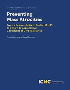Preventing Mass Atrocities: From a Responsibility to Protect (RtoP) to a Right to Assist