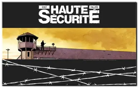 Callède & Gihef - Haute sécurité - Tomes 1 à 6