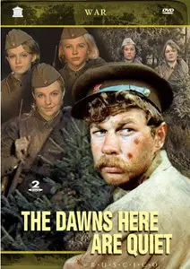 The Dawns Here Are Quiet / А зори здесь тихие (1972)