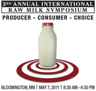 2011 Raw Milk Symposium - Panel and Presentations