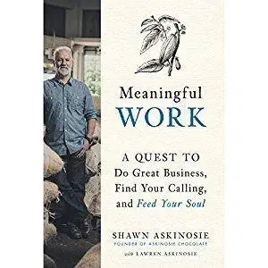 Meaningful Work: A Quest to Do Great Business, Find Your Calling, and Feed Your Soul [Audiobook]