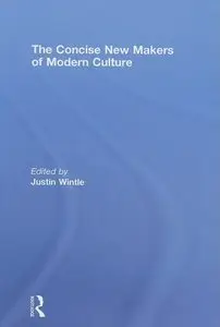 The Concise Makers of Modern Culture