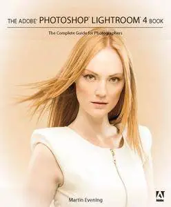 Adobe Photoshop Lightroom 4 Book: The Complete Guide for Photographers (Repost)