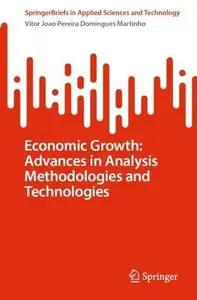 Economic Growth: Advances in Analysis Methodologies and Technologies