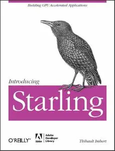 Introducing Starling: Building GPU Accelerated Applications (Repost)