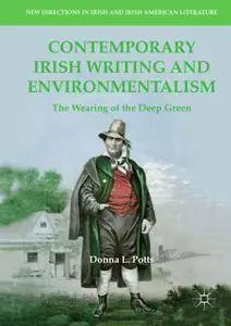 Contemporary Irish Writing and Environmentalism: The Wearing of the Deep Green (Repost)