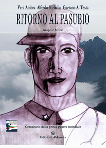 Ritorno Al Pasubio - Graphic Novel Ispirata Alla Vita Di Salvatore Damaggio