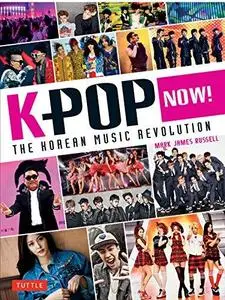 K-POP Now!: The Korean Music Revolution (Repost)