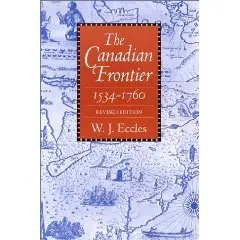  The Canadian Frontier, 1534-1760 (Histories of the American Frontier)  
