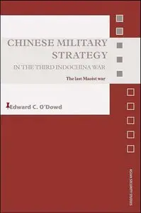 Chinese Military Strategy in the Third Indochina War: The Last Maoist War (Repost)