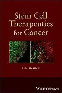 Stem Cell Therapeutics for Cancer (Repost)