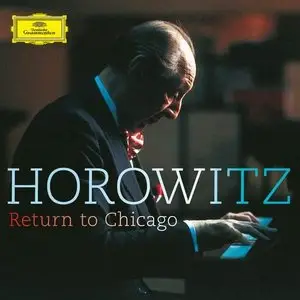 Vladimir Horowitz - Return to Chicago (2015)