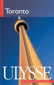 Collectif, "Toronto : Le plaisir de mieux voyager"