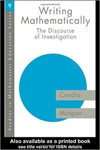 Writing Mathematically: The Discourse of 'Investigation'